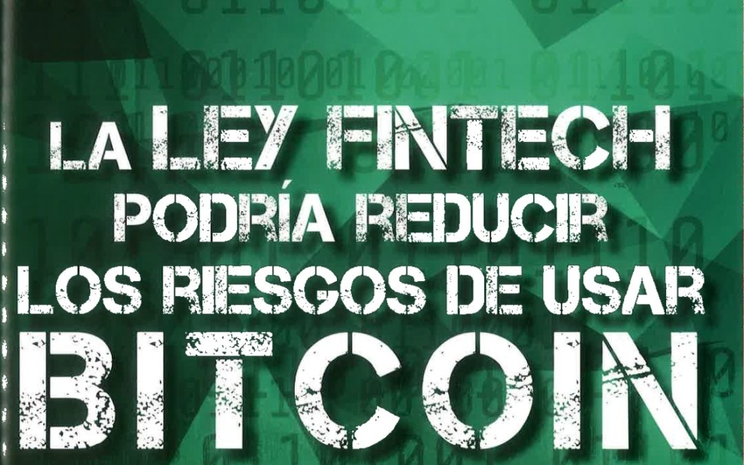 La ley Fintech podría reducir los riesgos de usar Bitcoin en México